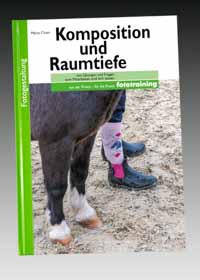 Foto-Lehrbuch Komposition und Raumtiefe