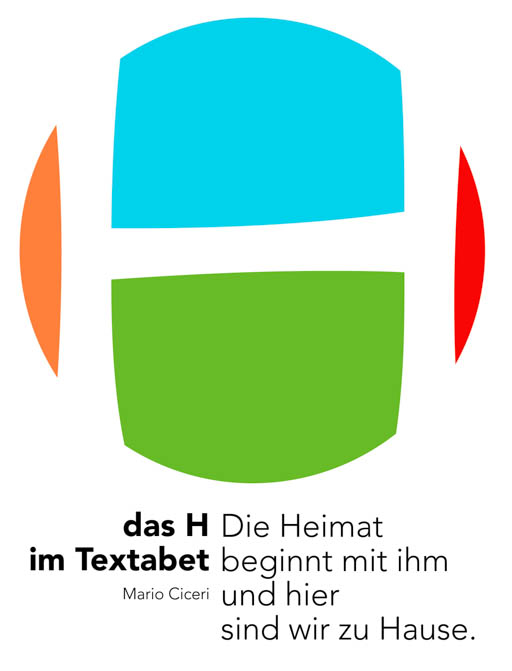 Die Heimat beginnt mit ihm und hier sind wir zu Hause. Textabet in Typoworte